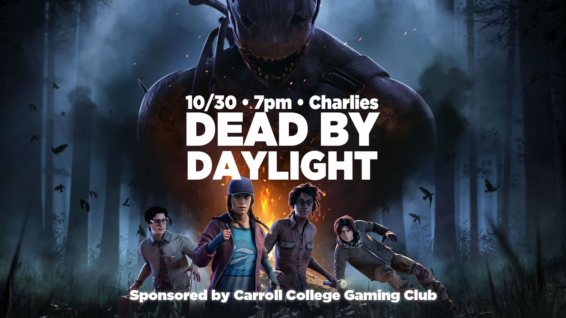 Dead by Daylight Game Night Carroll College