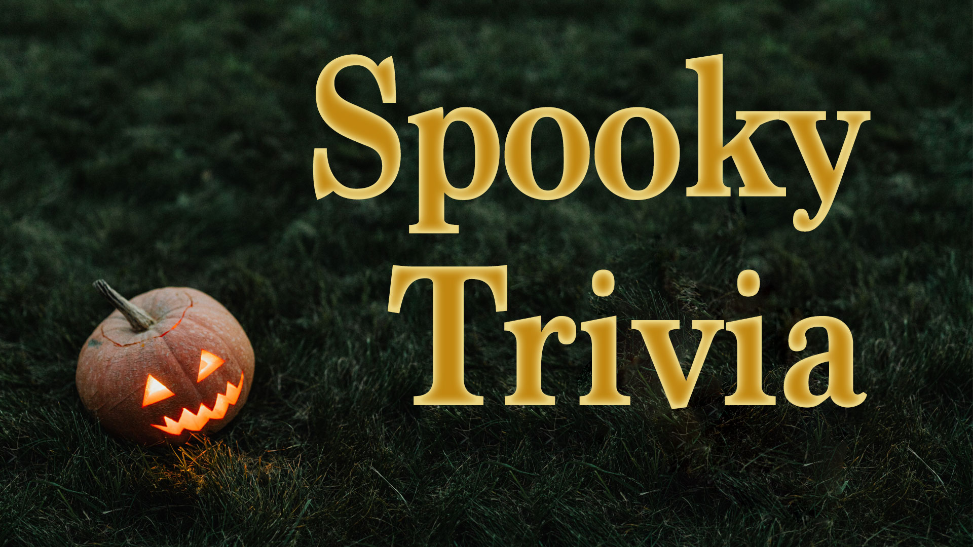 Spooky Trivia Night