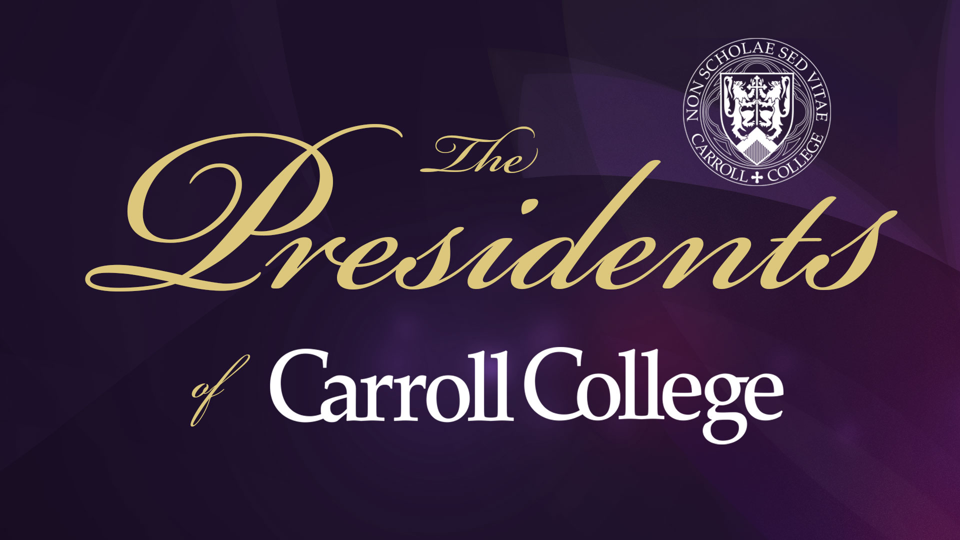 The Presidents of Carroll College