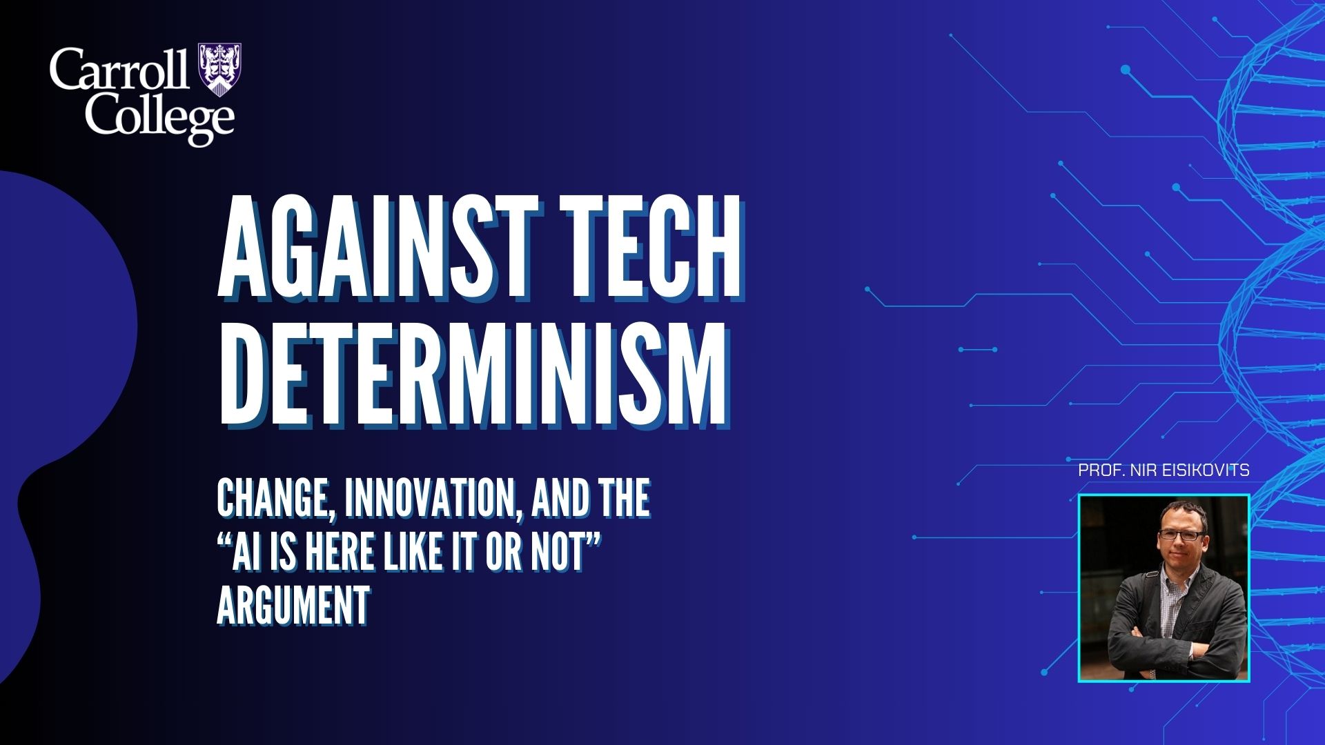 Lecture: Against Tech Determinism