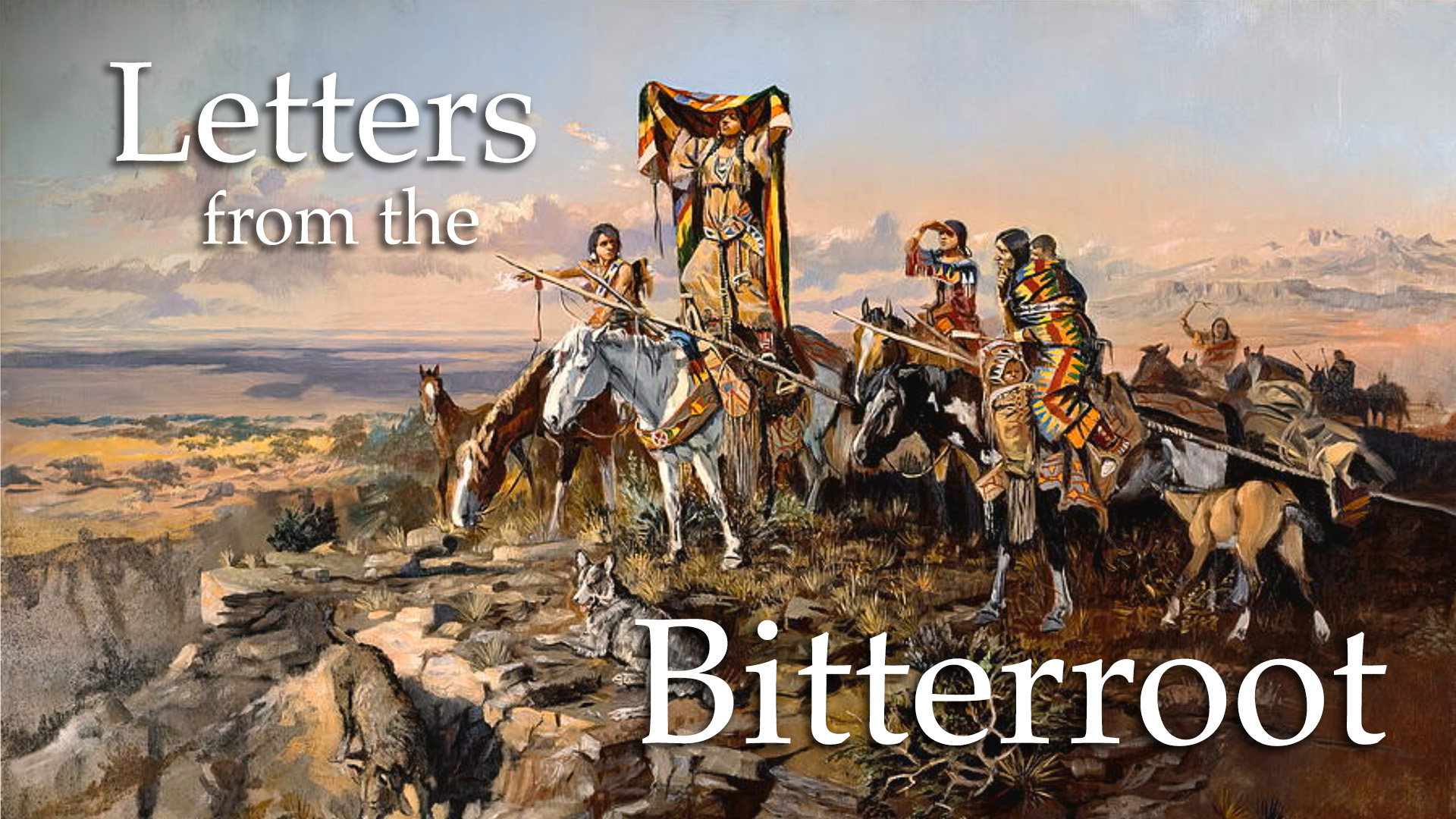 Letters from the Bitterroot