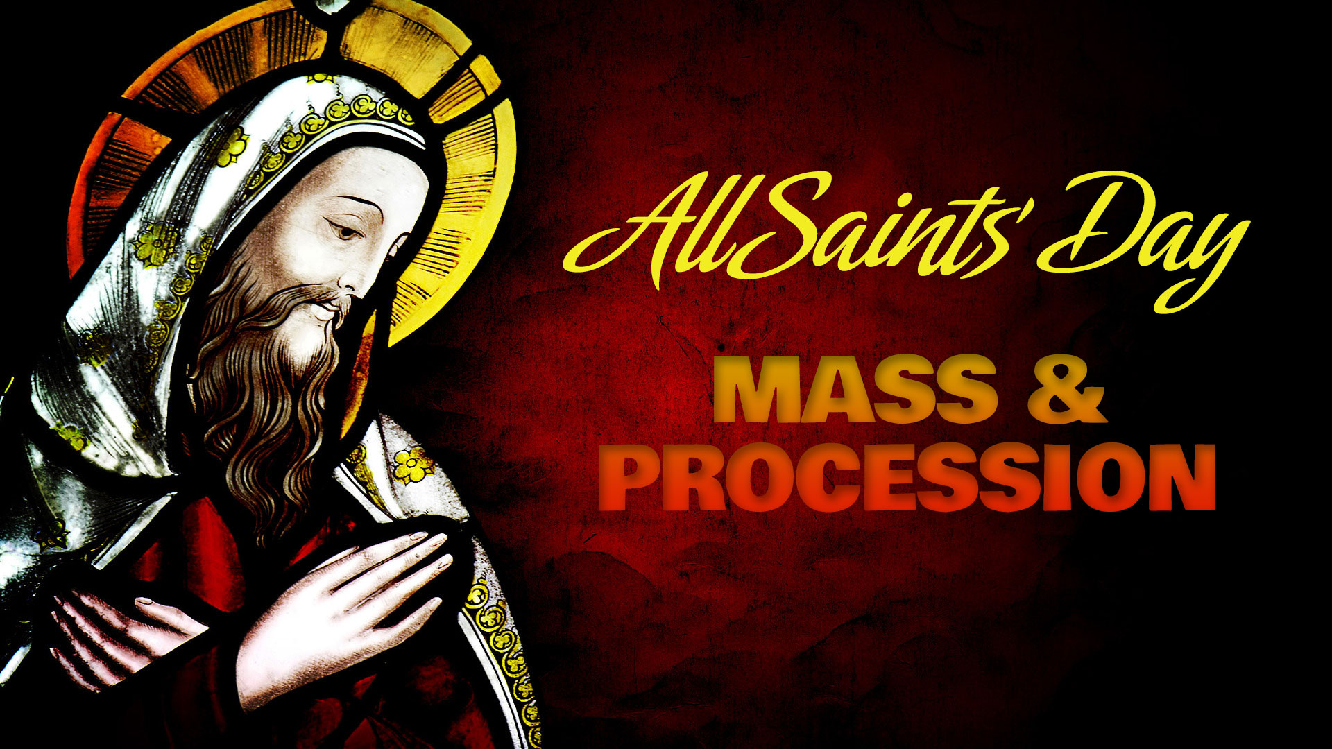 All Saints Day Mass and Procession