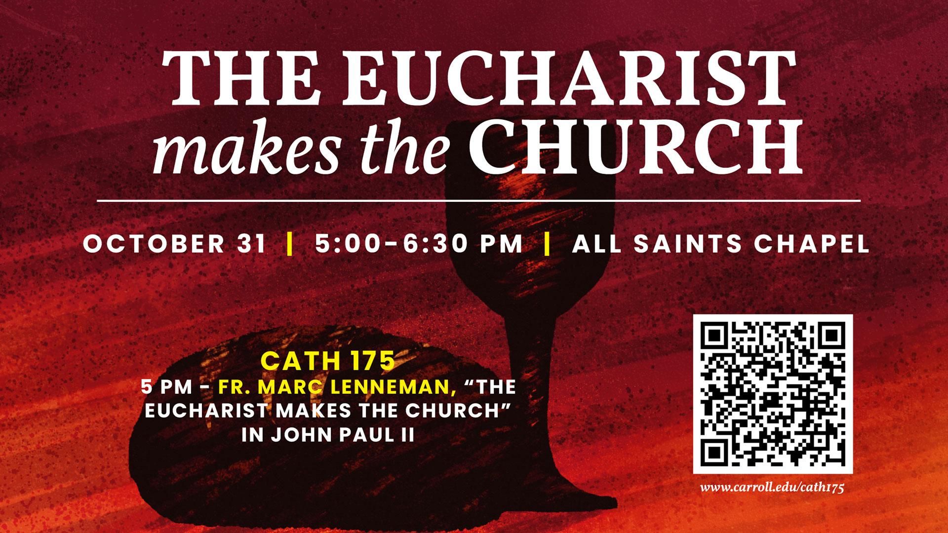 Eucharist makes the Church: CATH-175 graphic