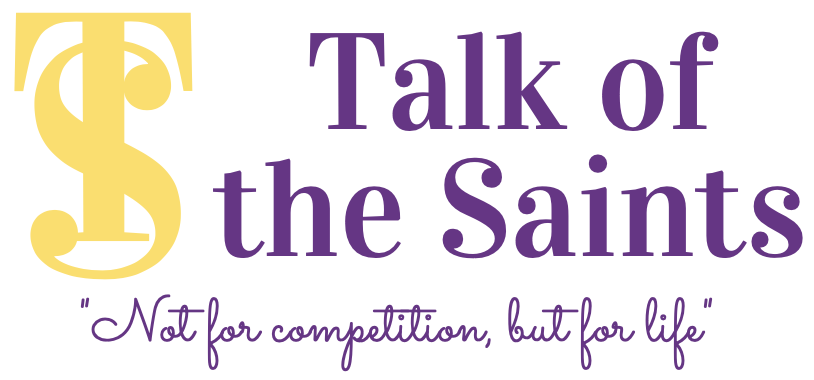 Talking Saints Newsletter