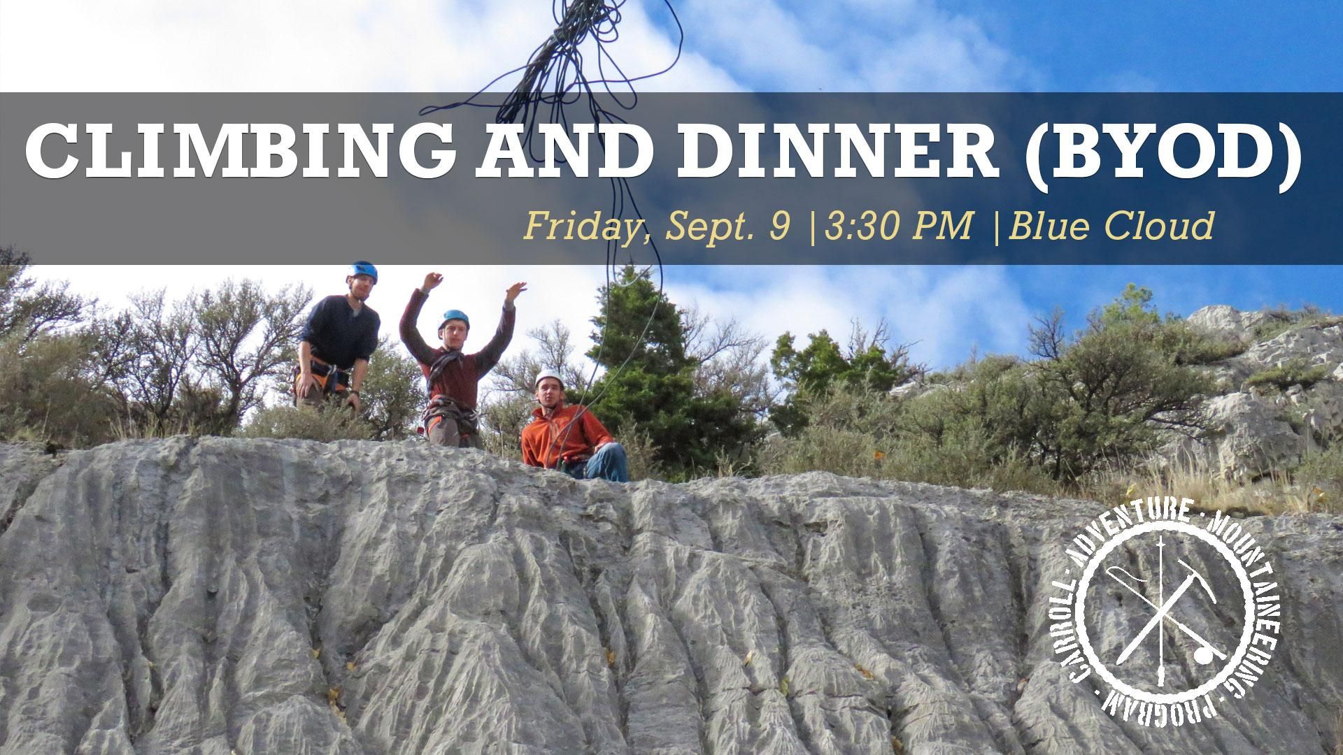 Climbing and Dinner