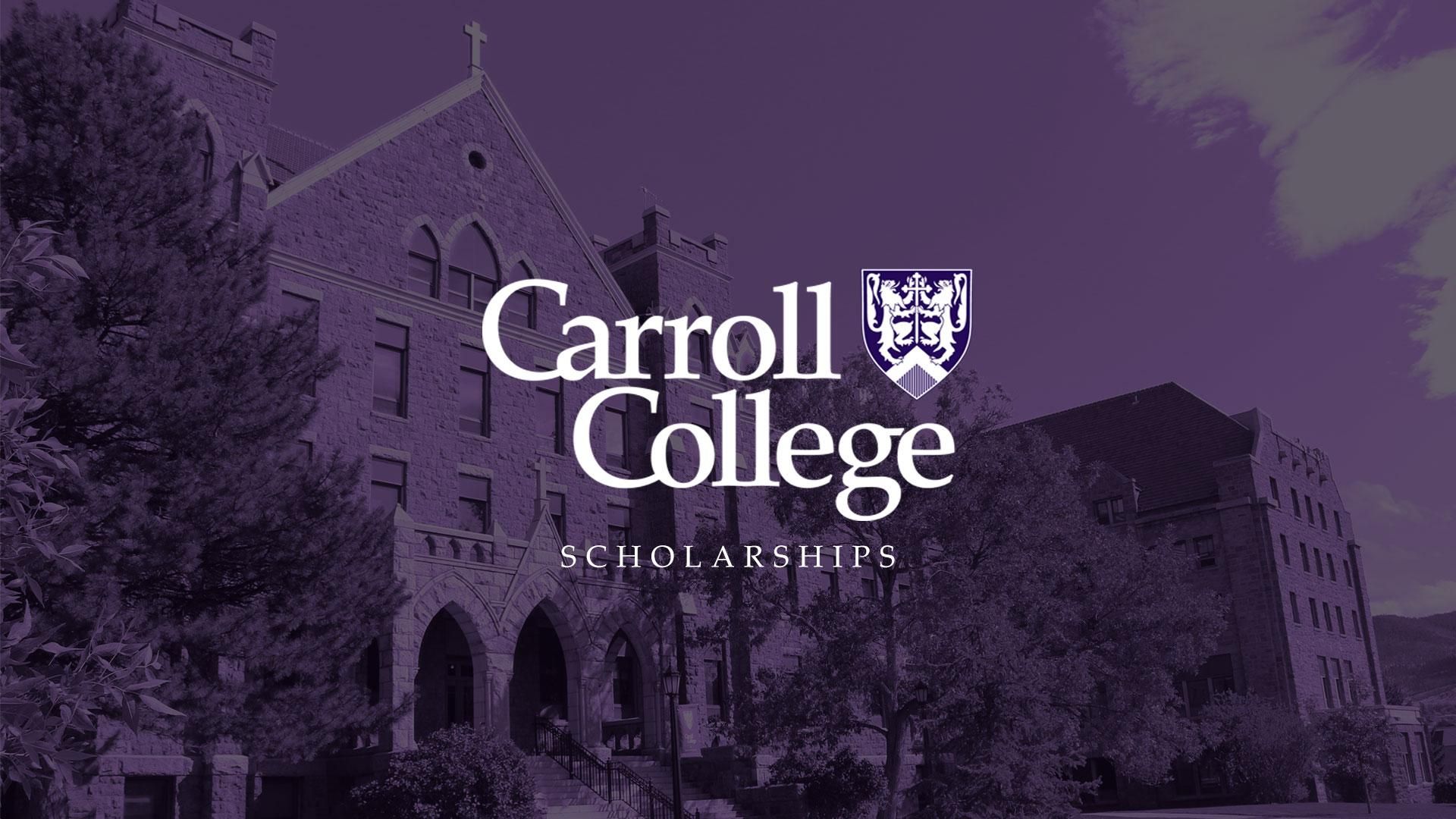 Carroll College Scholarship Update