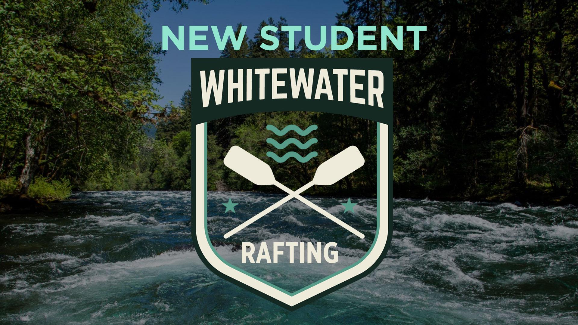 New Student Whitewater Rafting