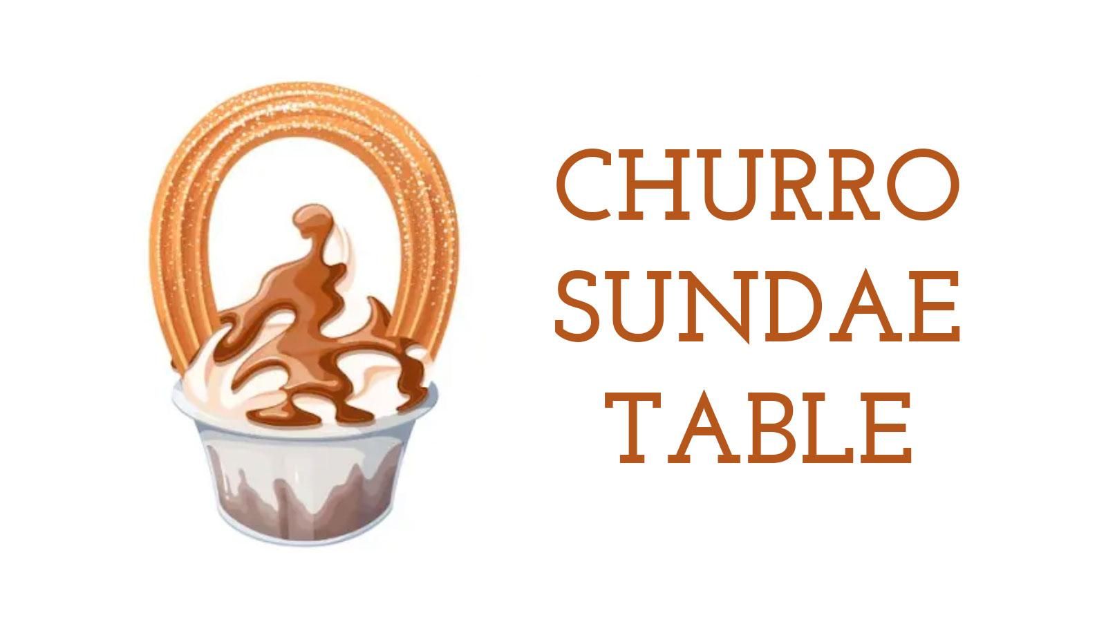 Churro Sundae Table