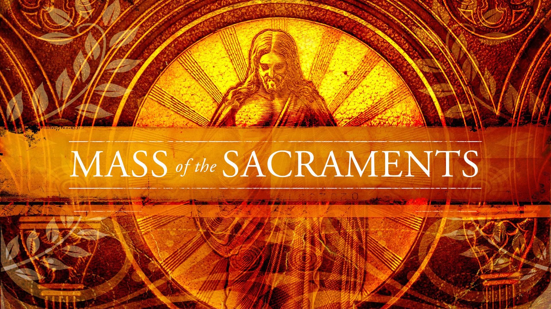 Mass of the Sacraments