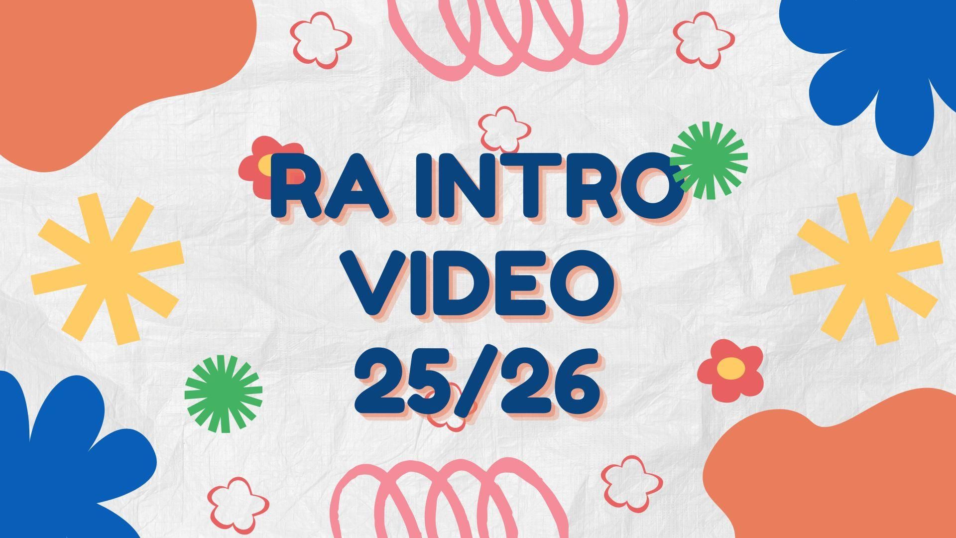 RA Intro Video