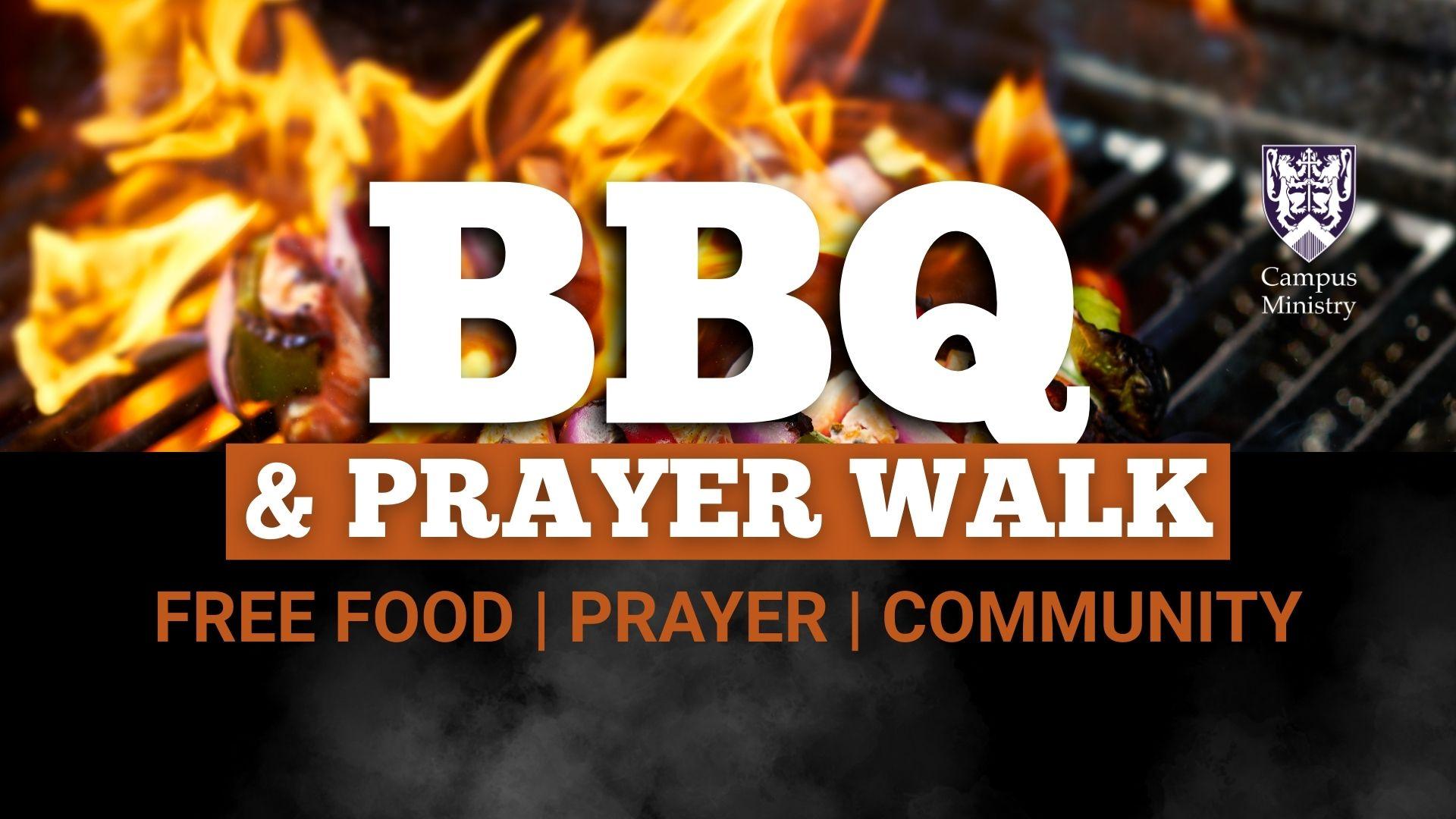 BBQ Prayer Walk