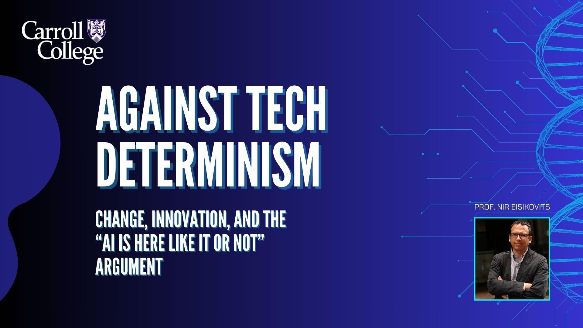 Against Tech Determinism