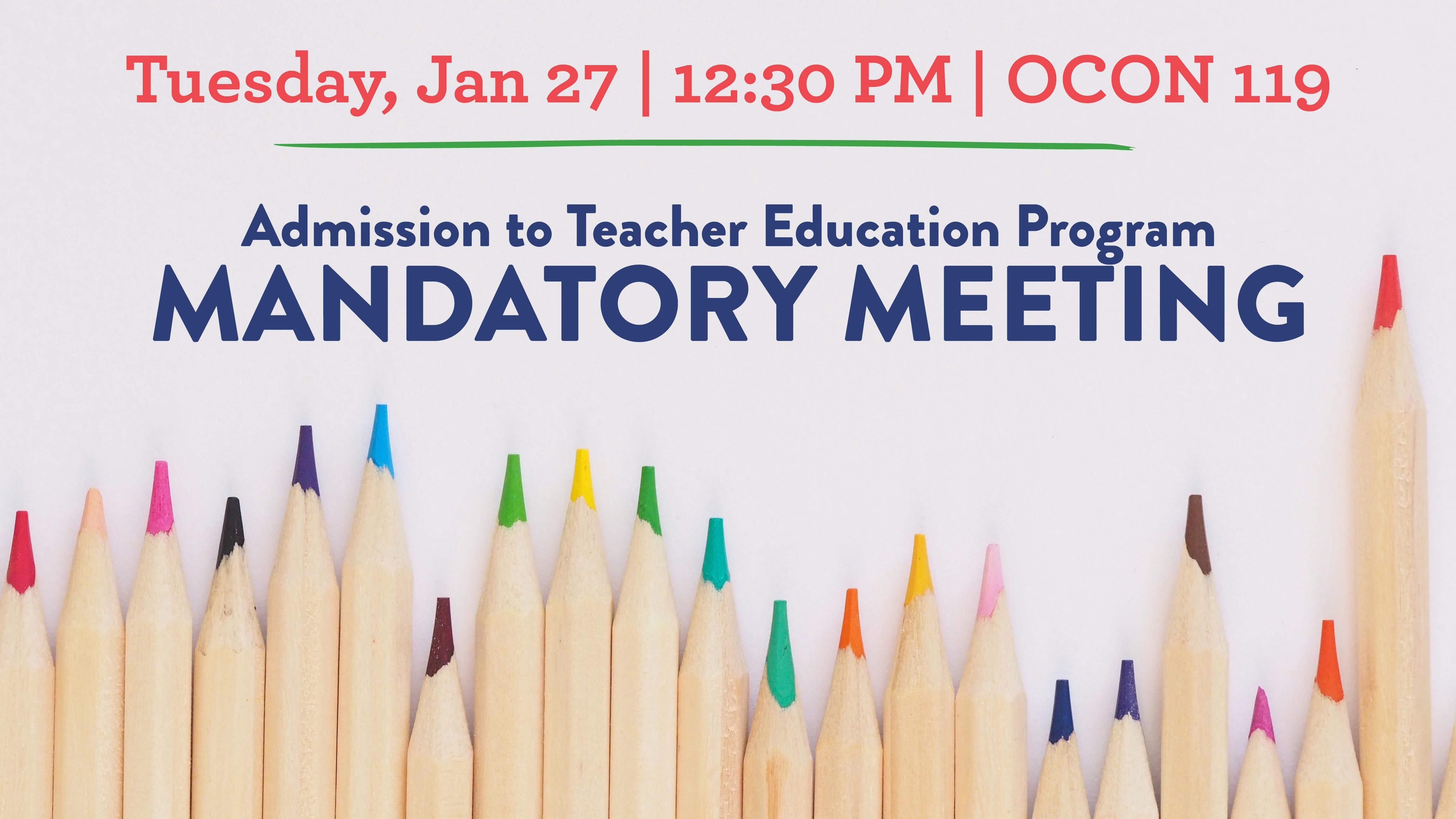 Mandatory Admission Teacher Education Program Meeting