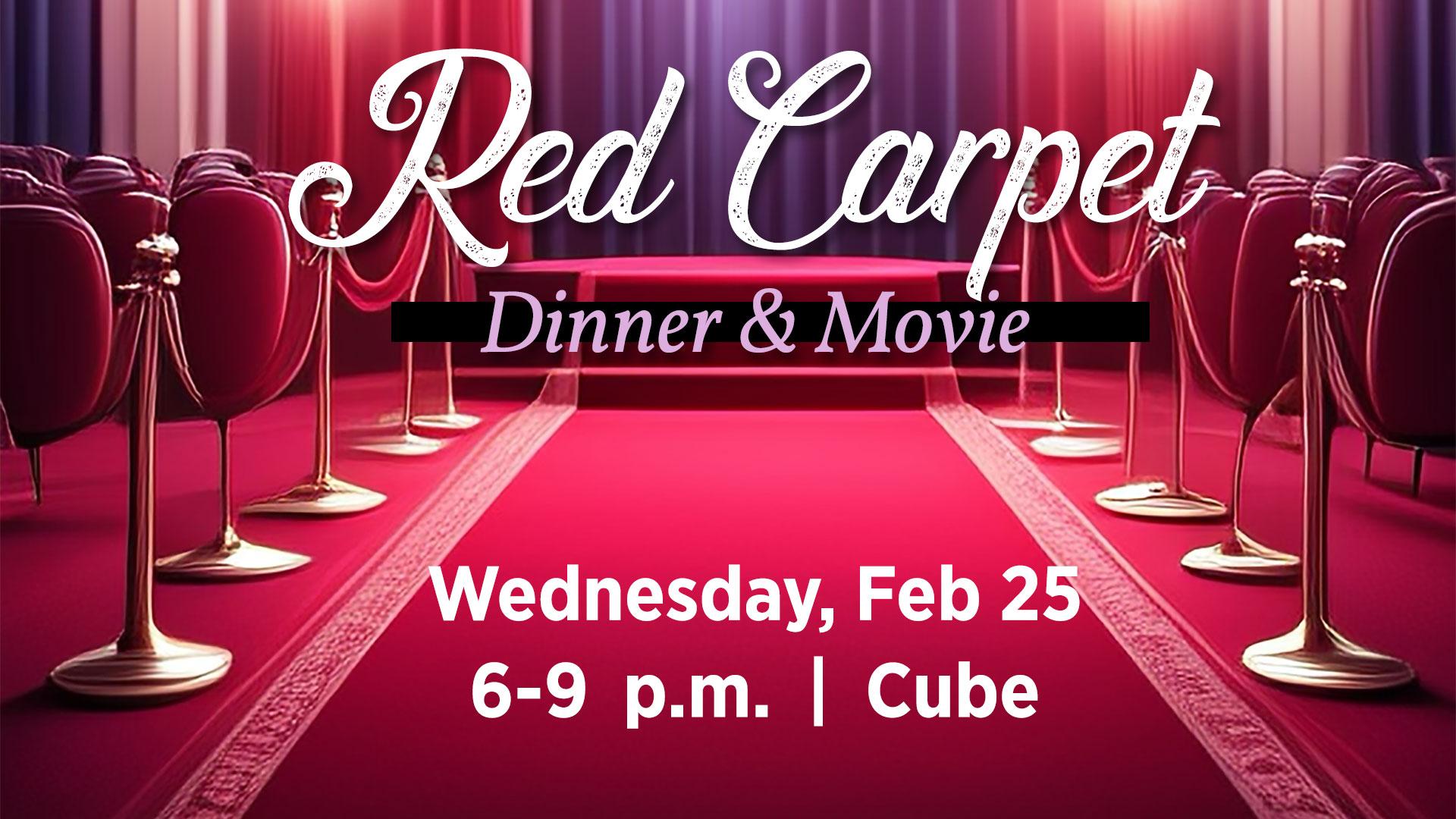 Red Carpet Dinner and Movie