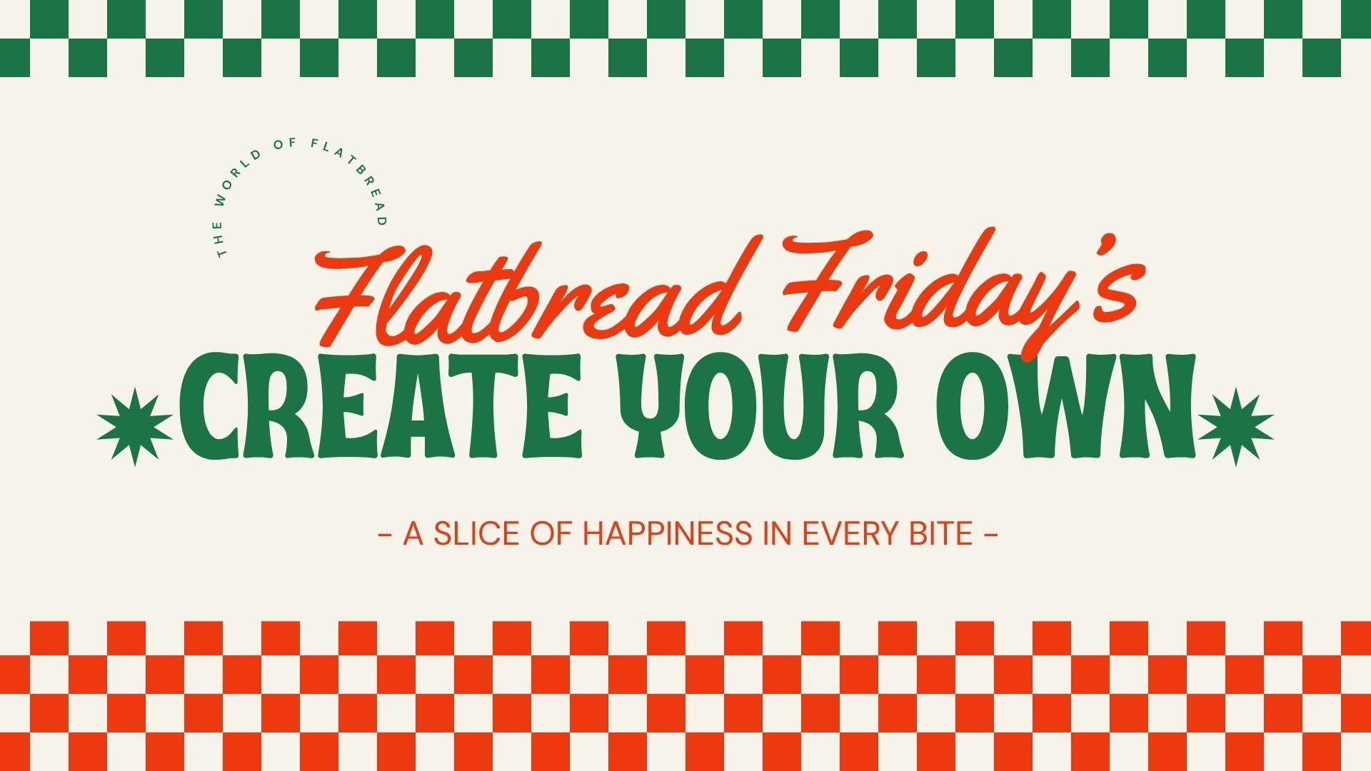 Flatbread Friday