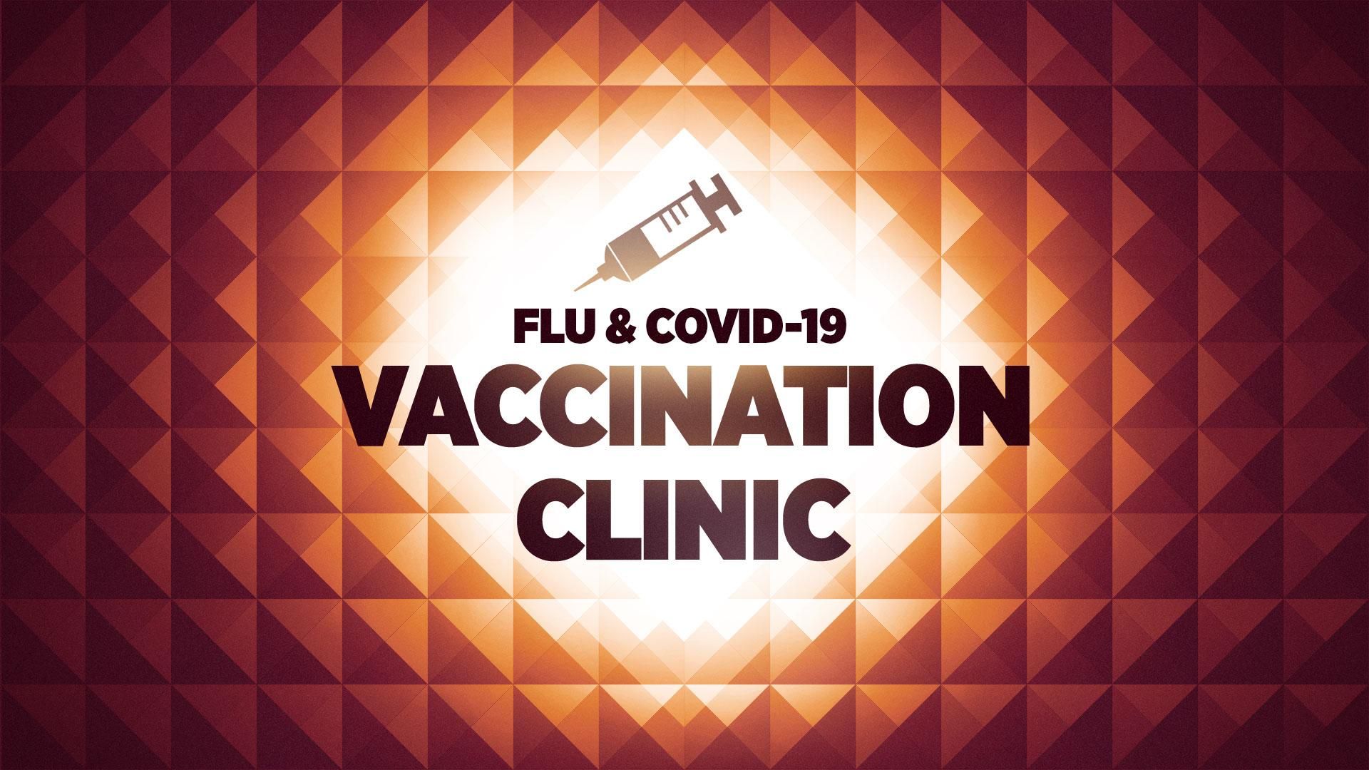 Flu and COVID-19 Vaccination Clinic