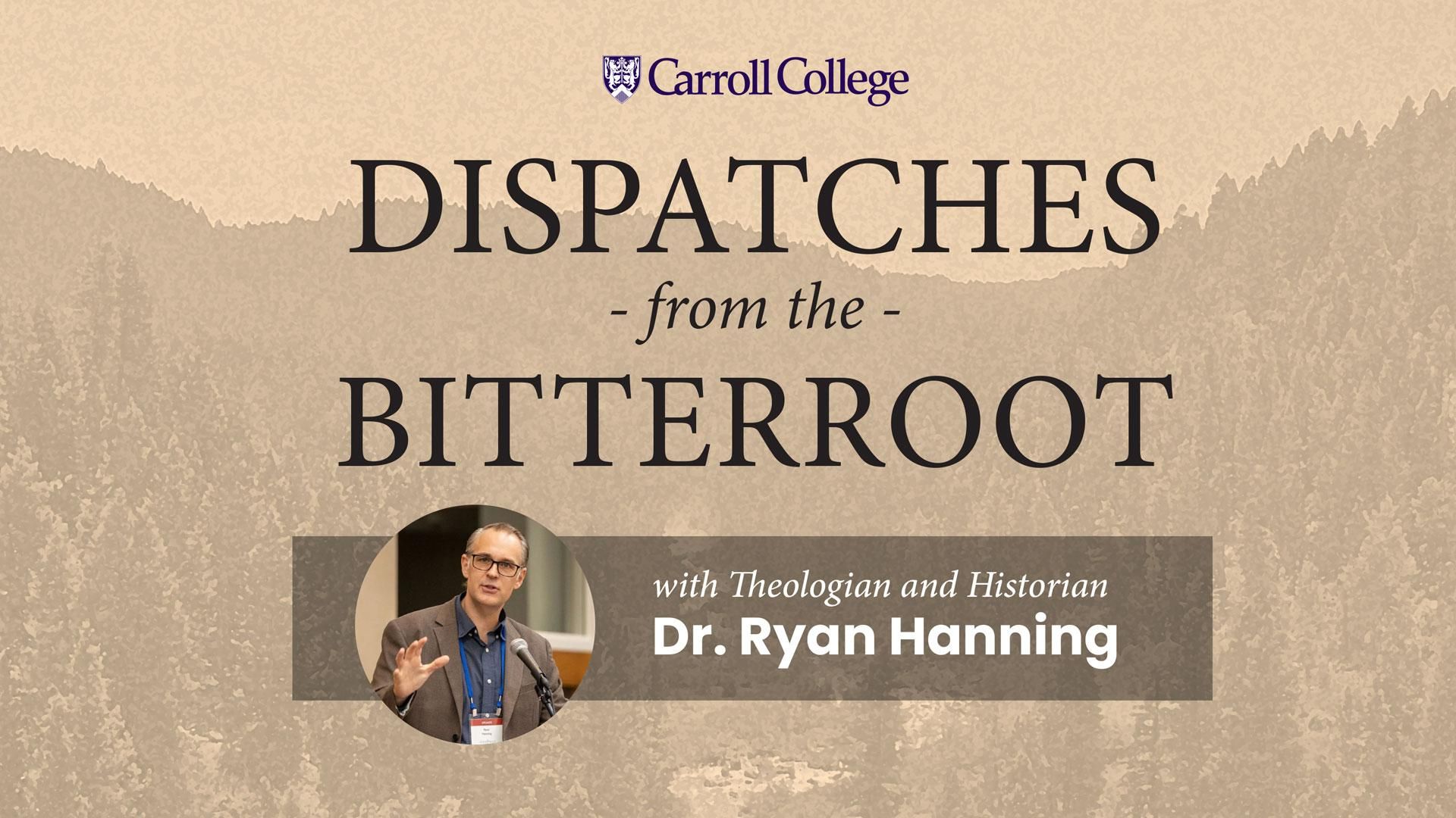 Dispatches from the Bitterroot