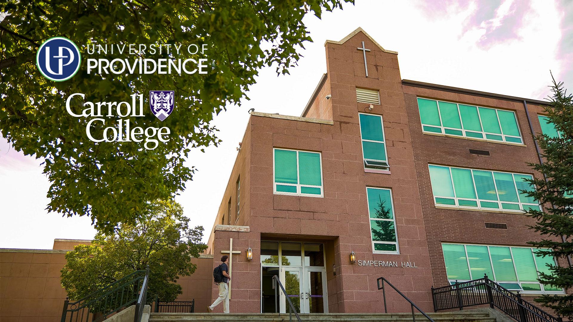 Photo of Simperman Hall with University of Providence and Carroll College logos